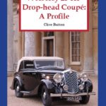 Wolseley 25 HP Drop-Head Coupe: A Profile PRICE INCLUDES UK SHIPPING