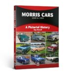MORRIS CARS 1948 TO 1984 - A PICTORIAL HISTORY